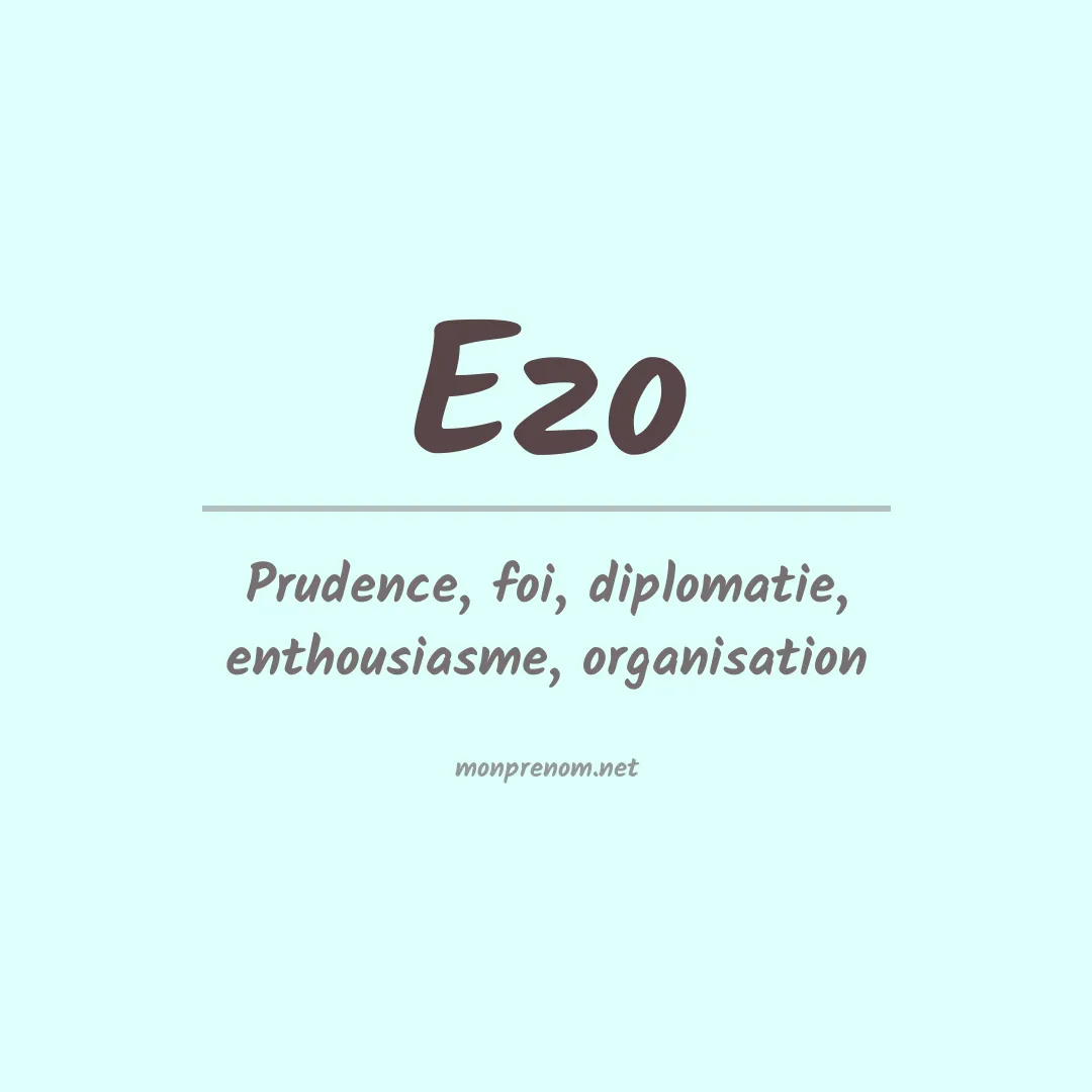 Signification du Prénom Ezo