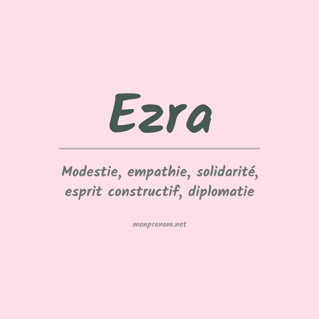 Signification du Prénom Ezra