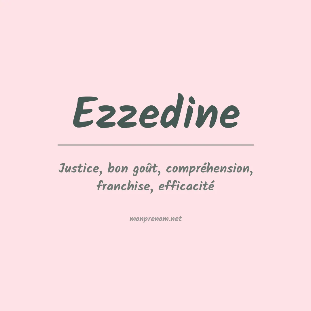 Signification du Prénom Ezzedine Signification du Prénom Ezzedine