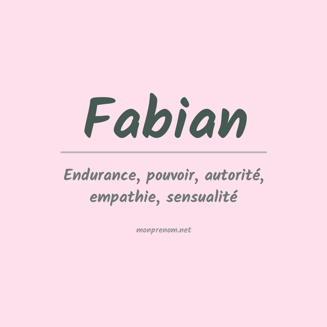 Signification du Prénom Fabian