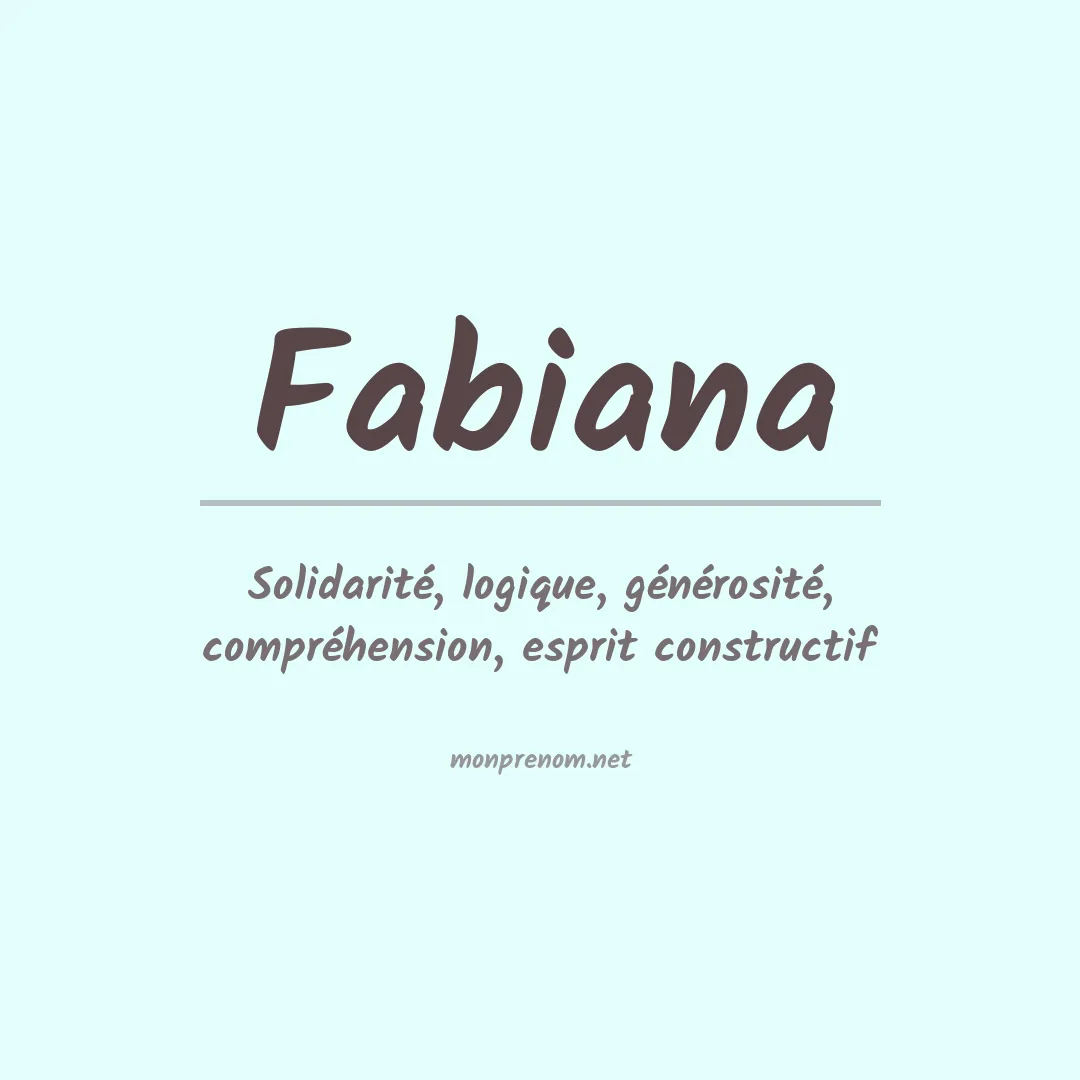 Signification du Prénom Fabiana