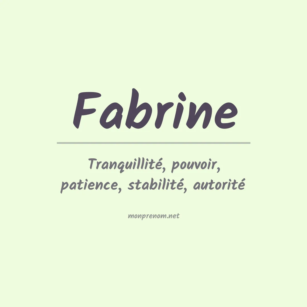 Signification du Prénom Fabrine Signification du Prénom Fabrine