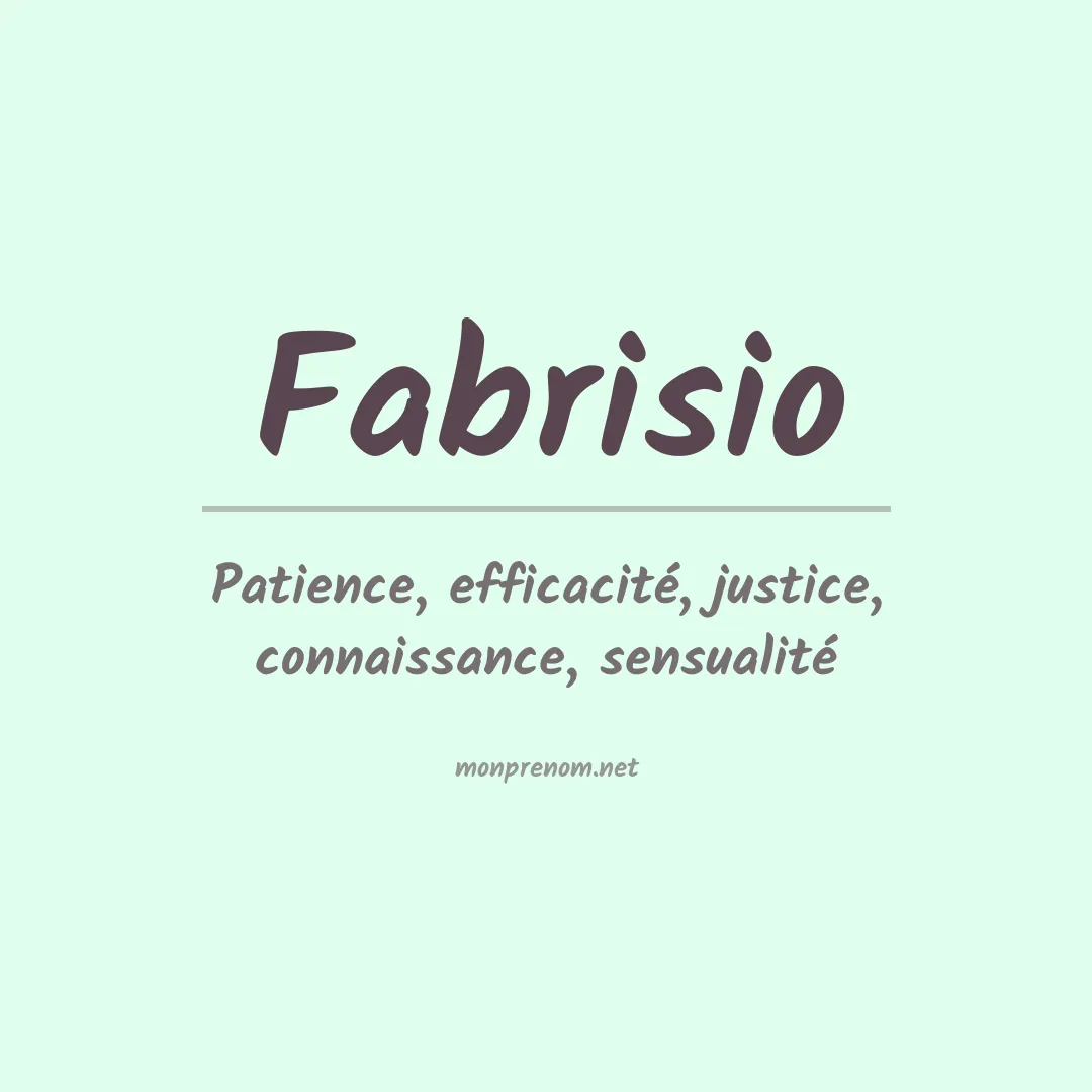 Signification du Prénom Fabrisio