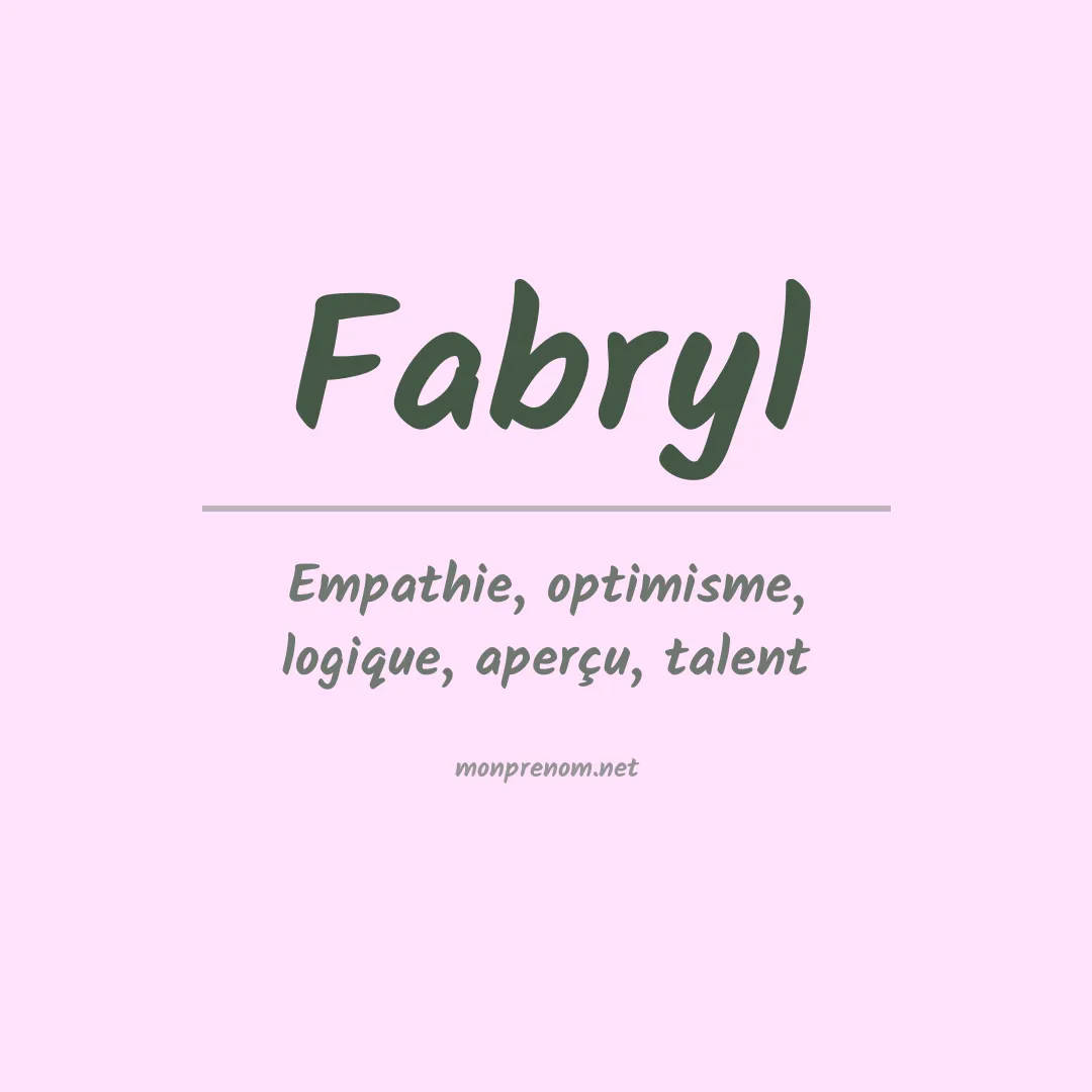 Signification du Prénom Fabryl