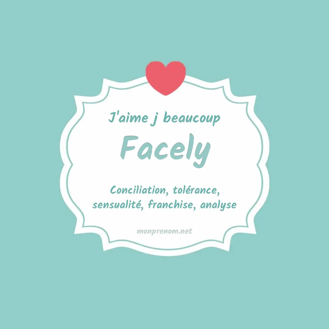 j'aime beaucoup Facely