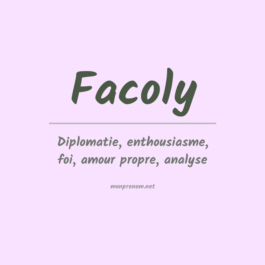 Signification du Prénom Facoly Signification du Prénom Facoly
