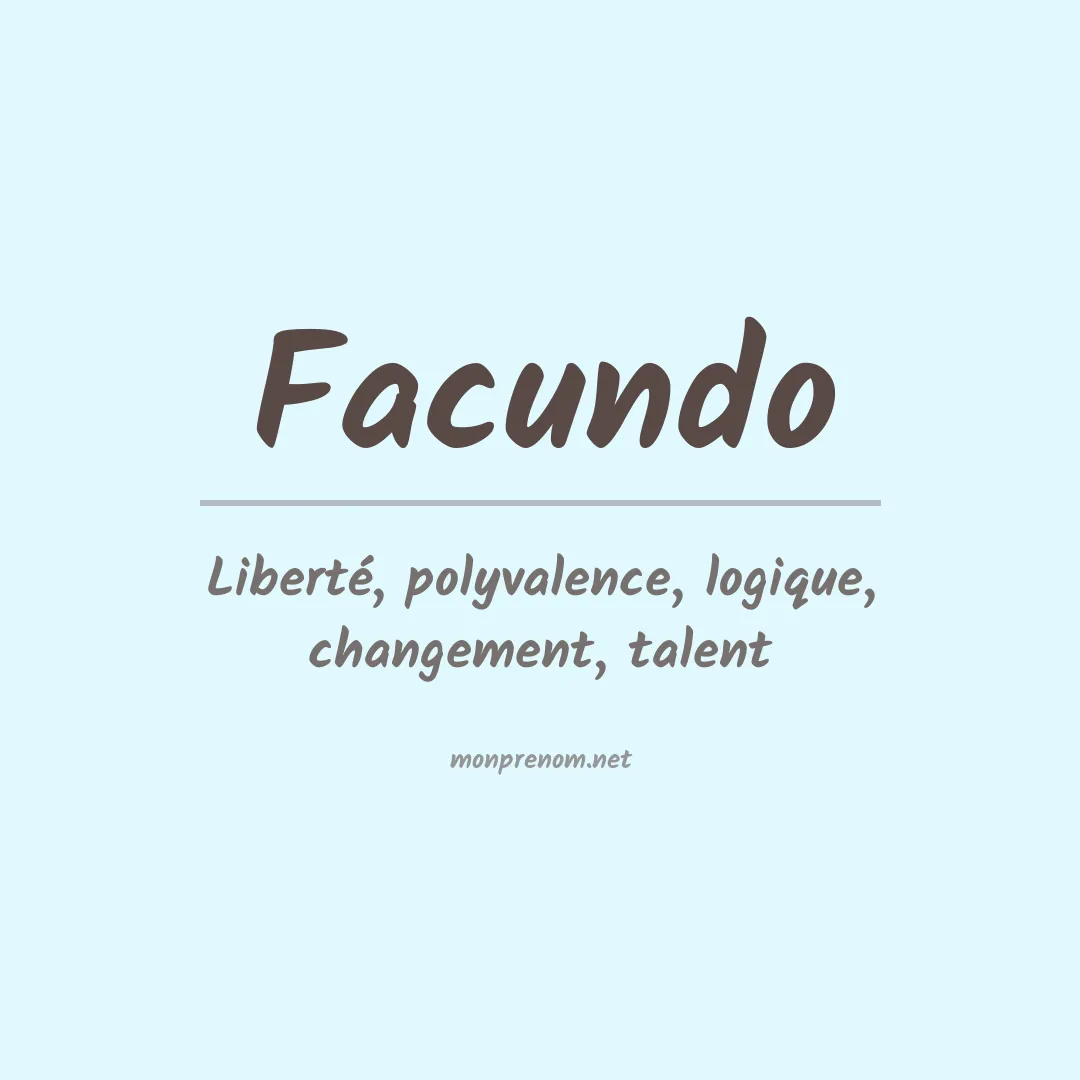 Signification du Prénom Facundo