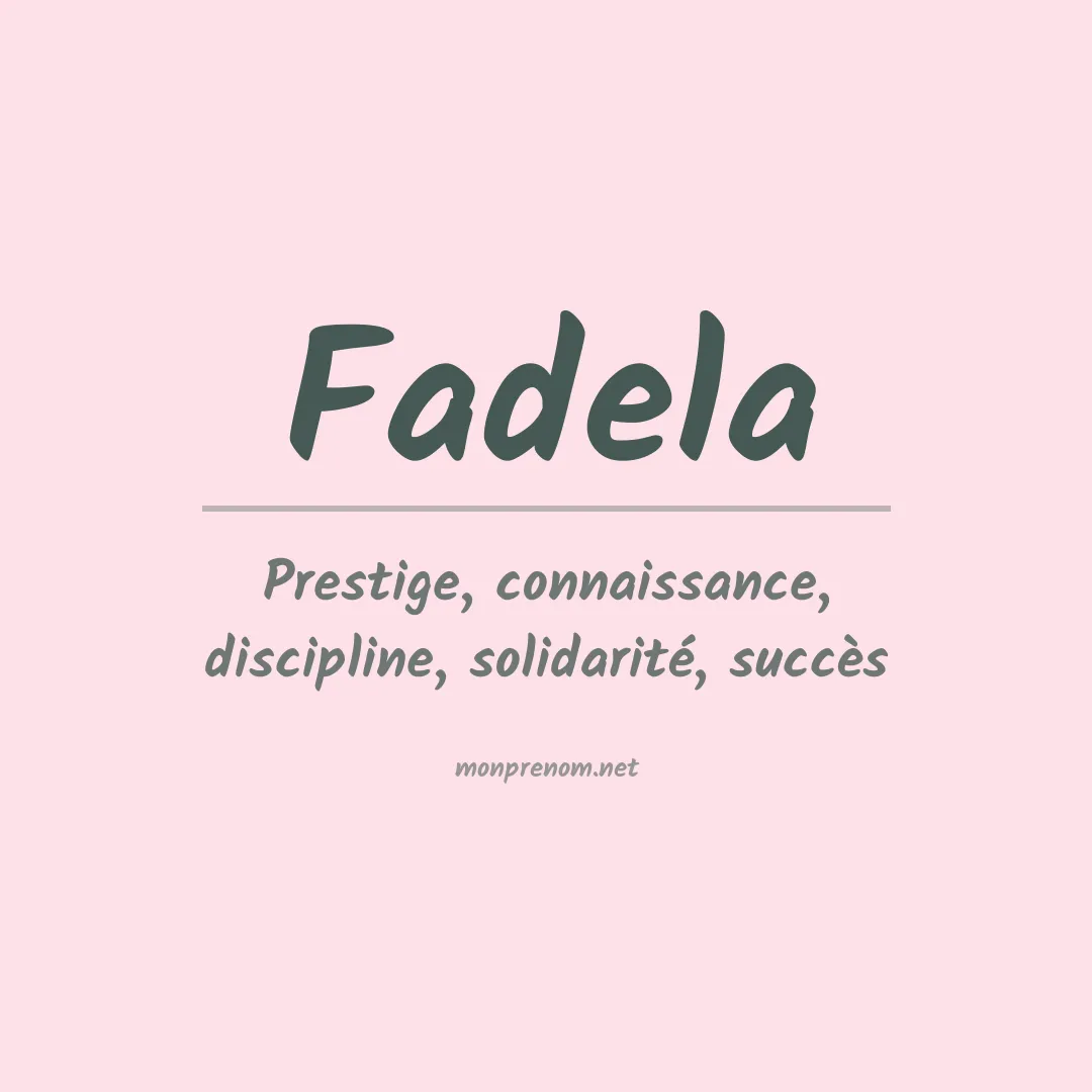 Signification du Prénom Fadela Signification du Prénom Fadela