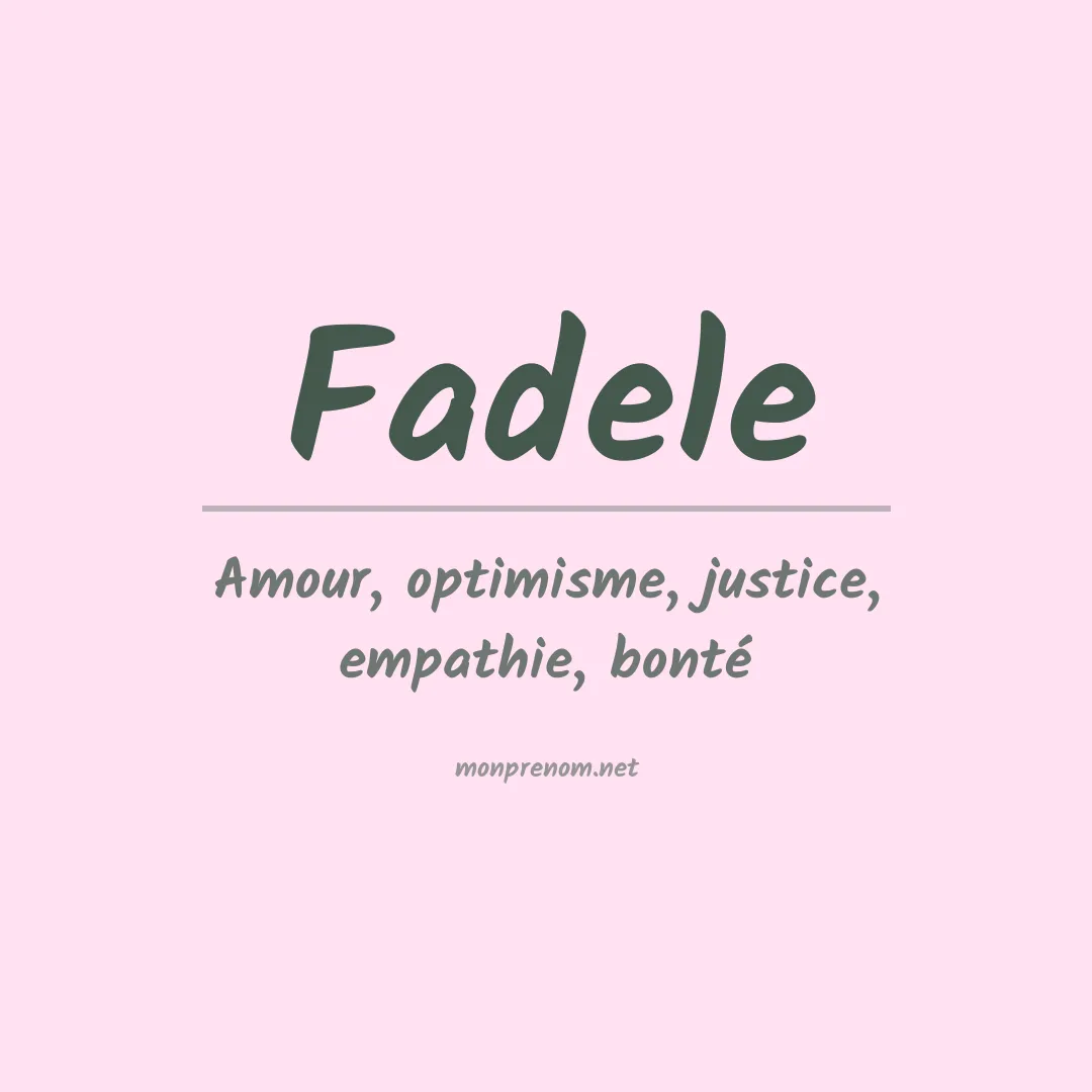 Signification du Prénom Fadele Signification du Prénom Fadele