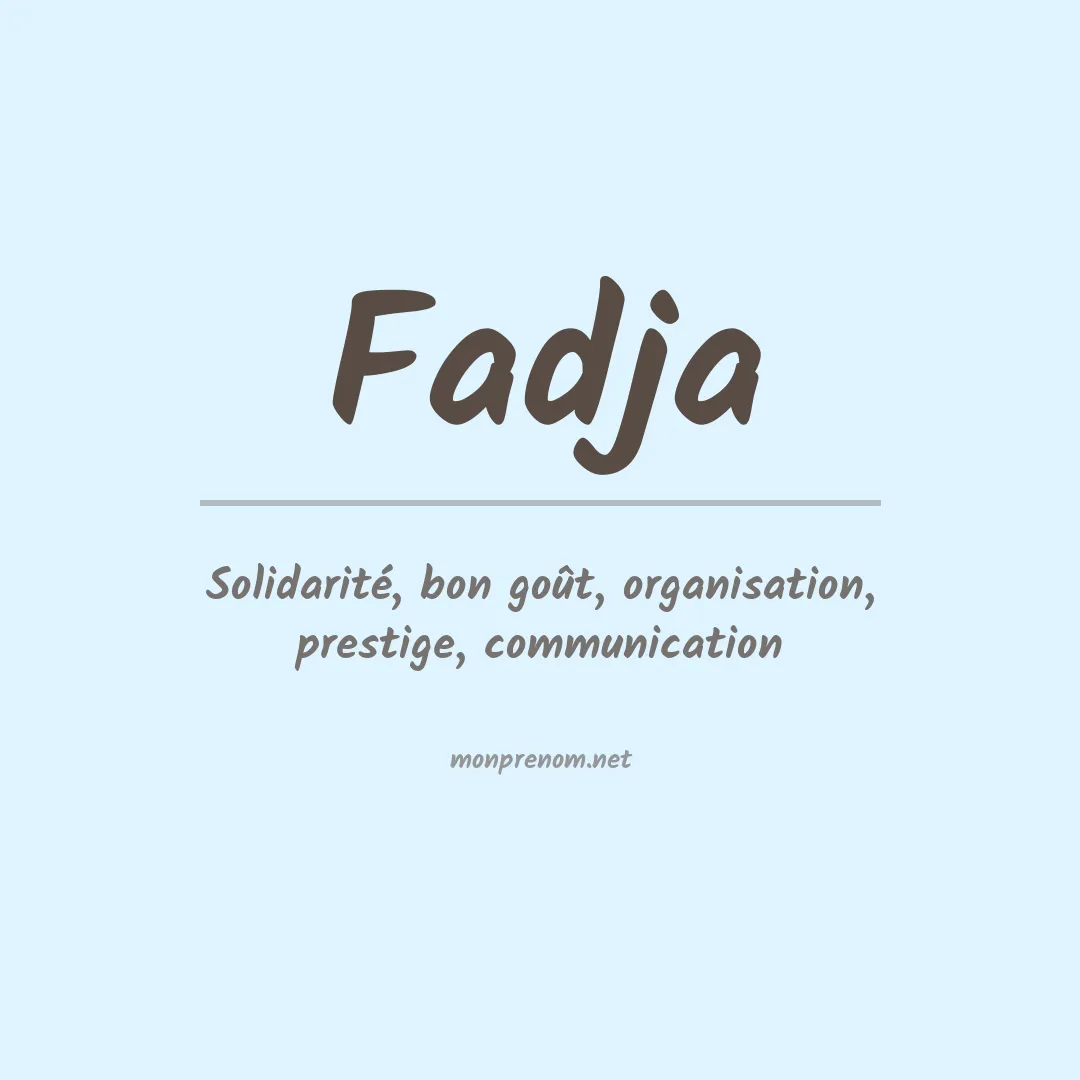Signification du Prénom Fadja Signification du Prénom Fadja