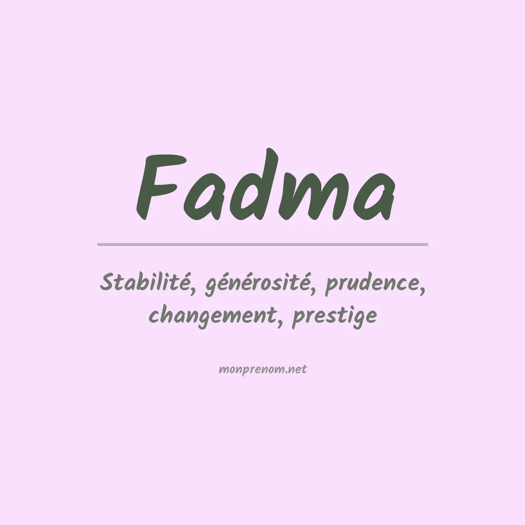 Signification du Prénom Fadma Signification du Prénom Fadma