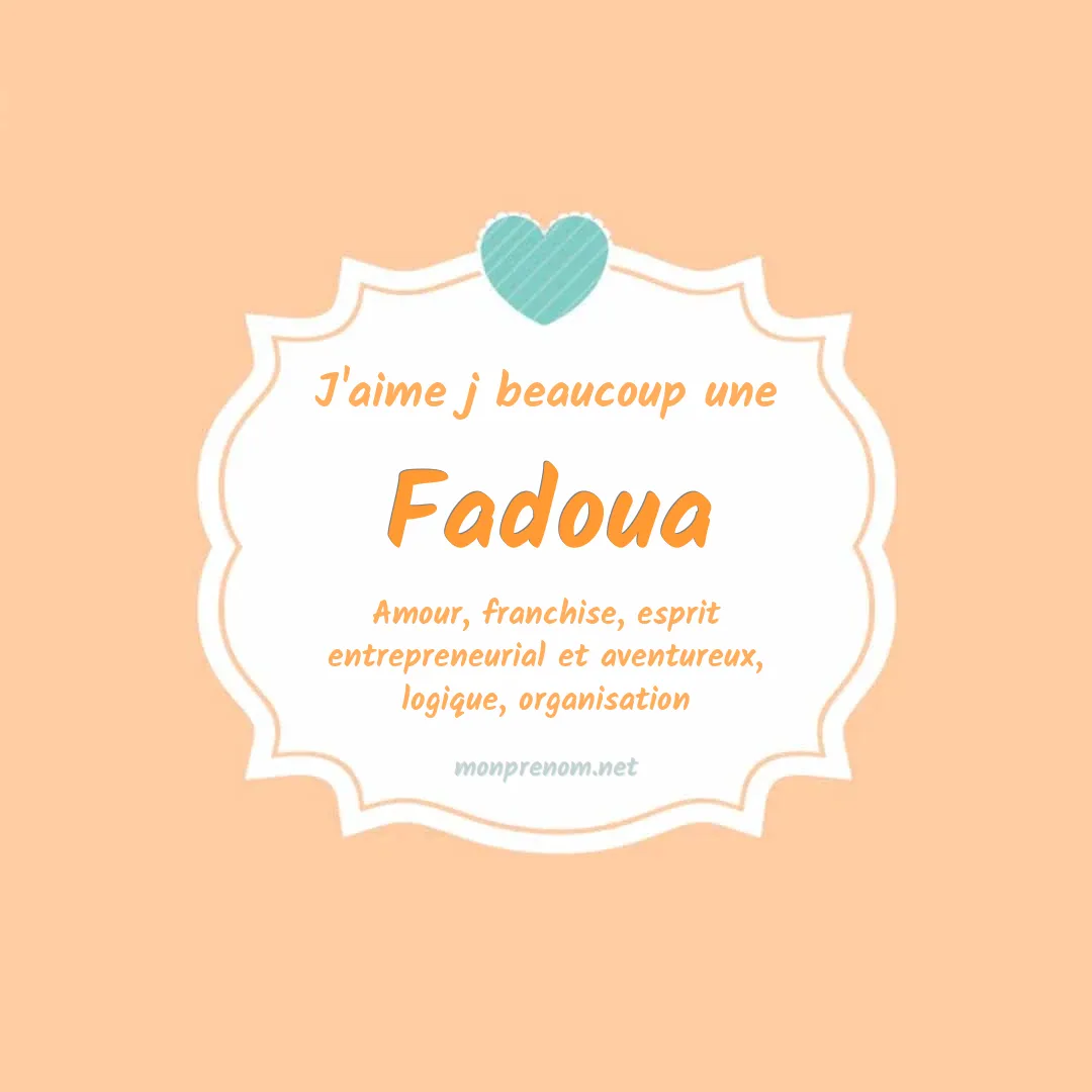 j'aime beaucoup Fadoua