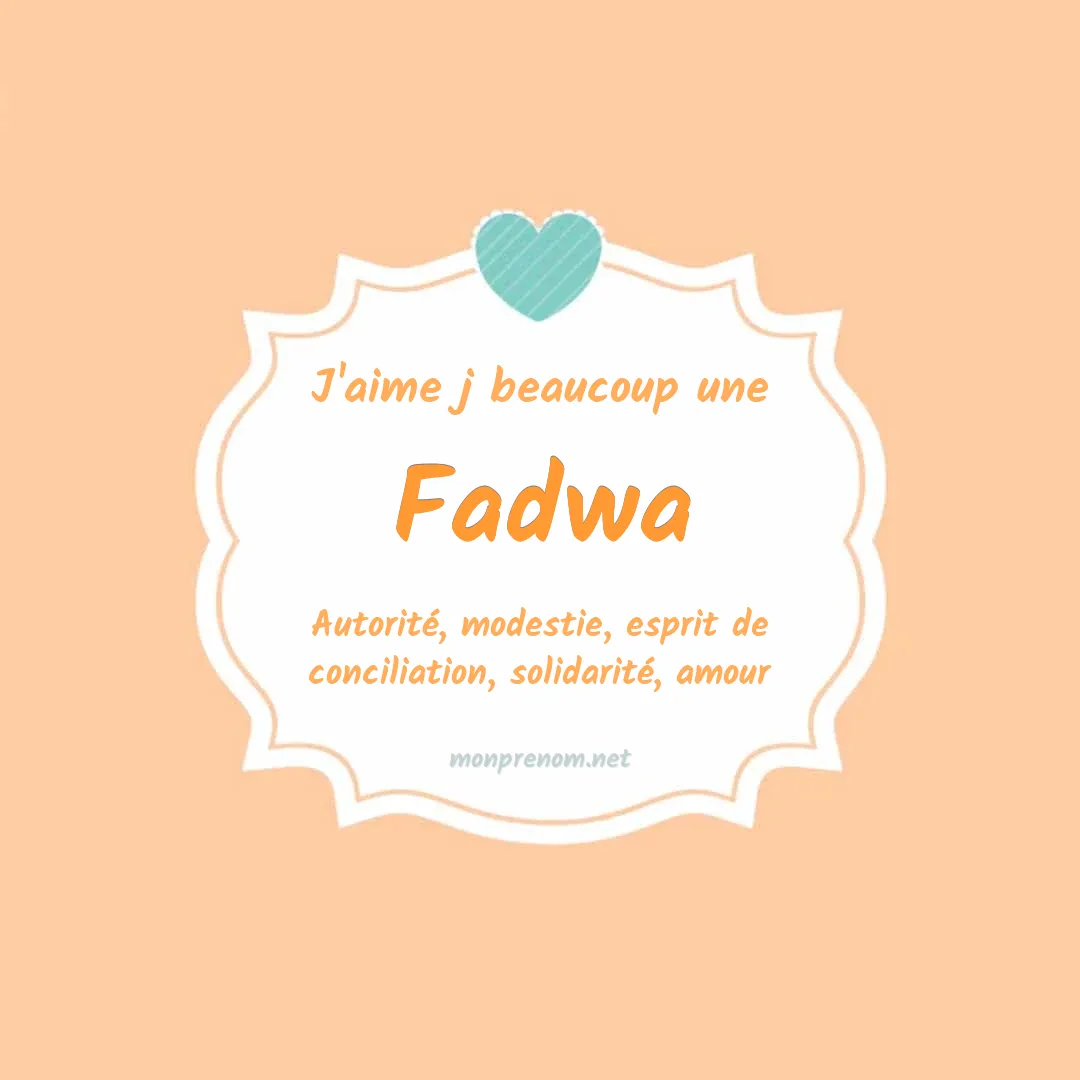 j'aime beaucoup Fadwa