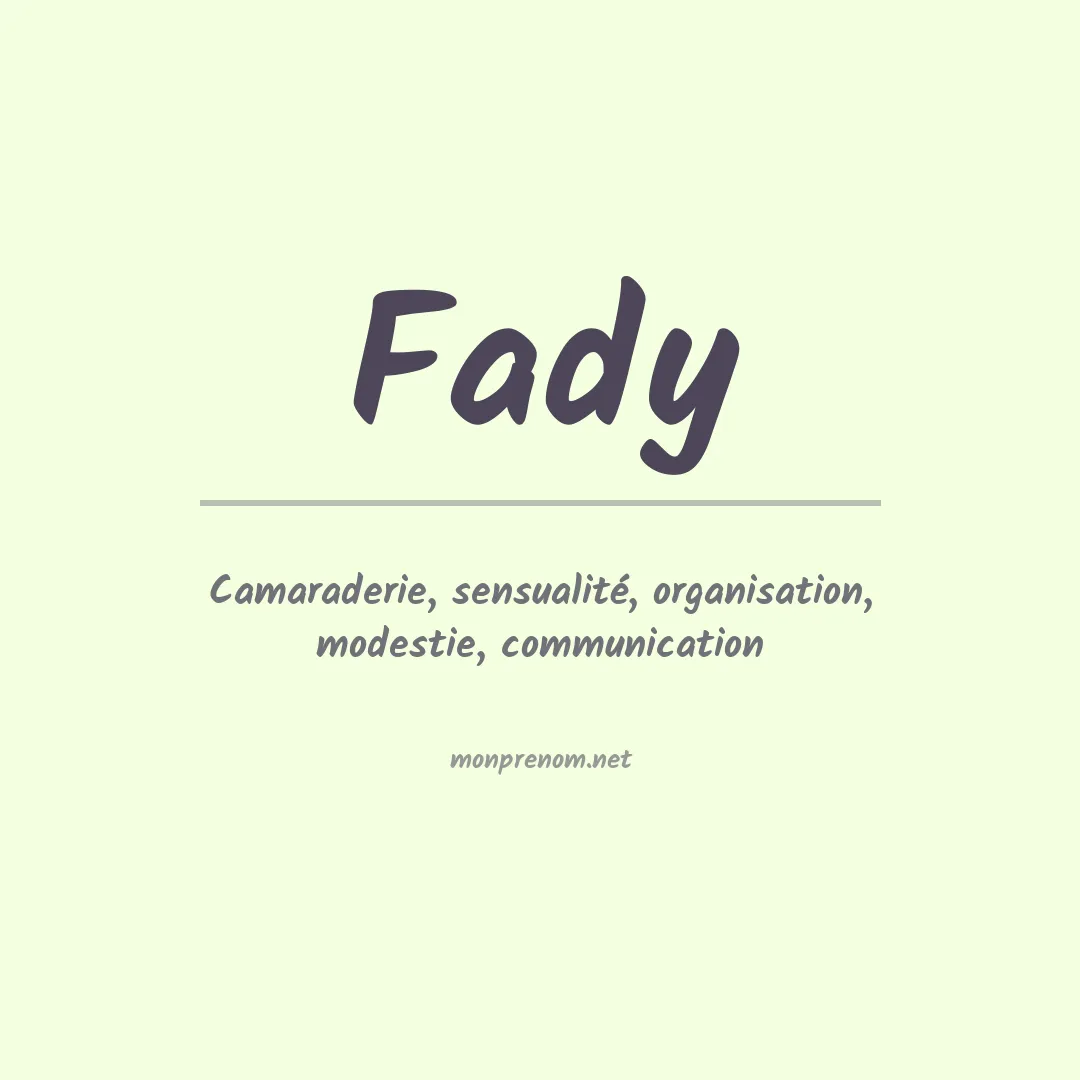 Signification du Prénom Fady Signification du Prénom Fady