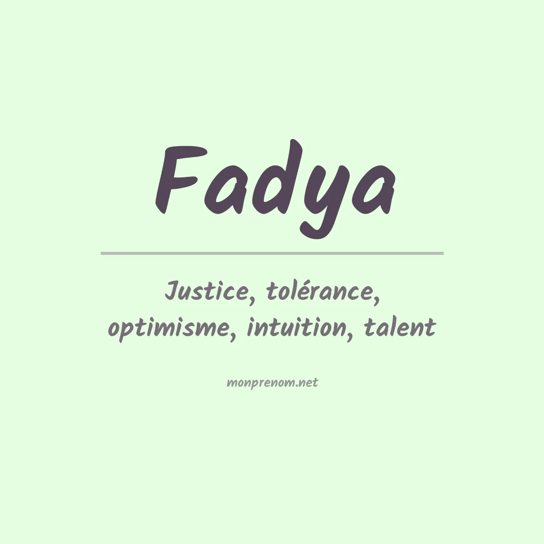 Signification du Prénom Fadya