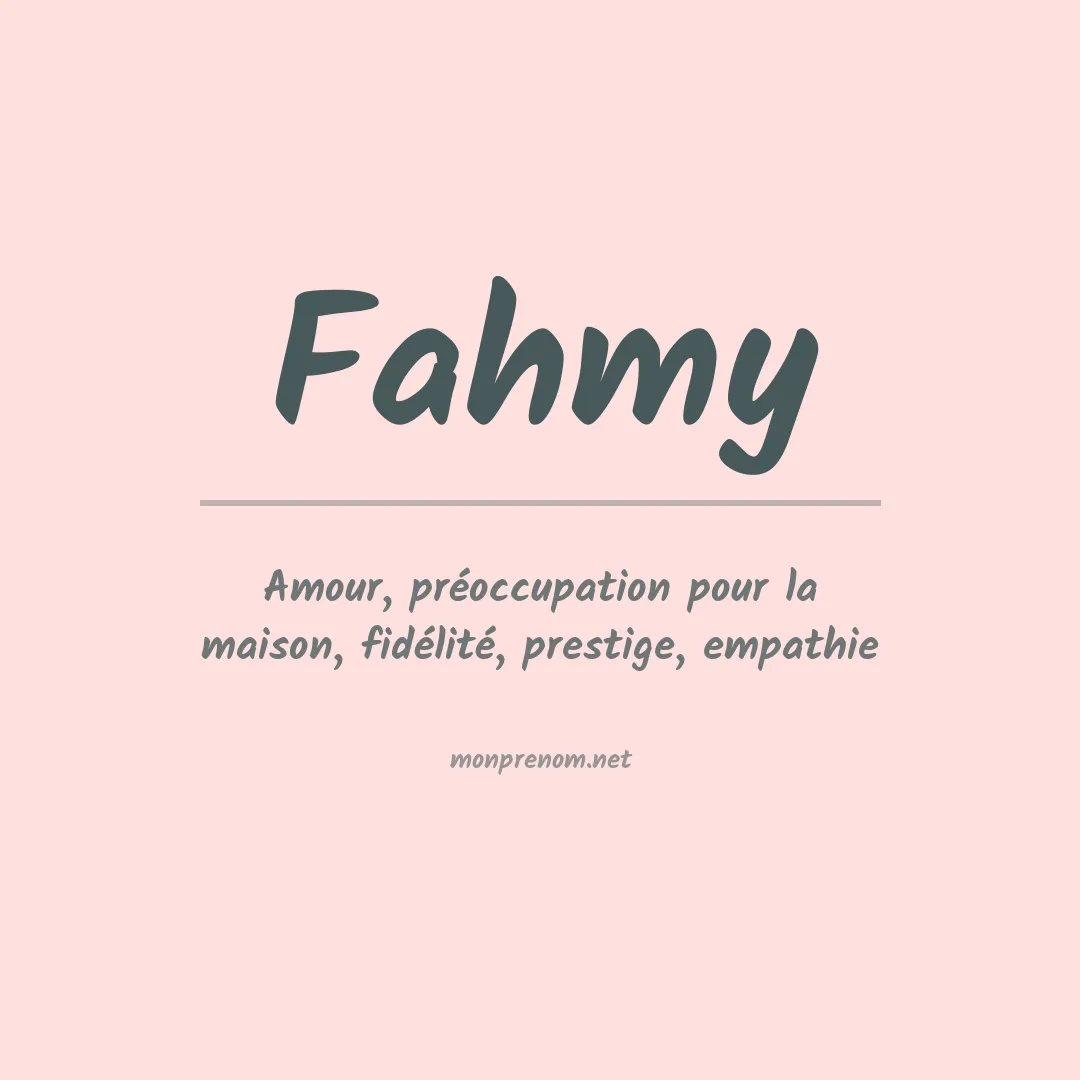 Signification du Prénom Fahmy