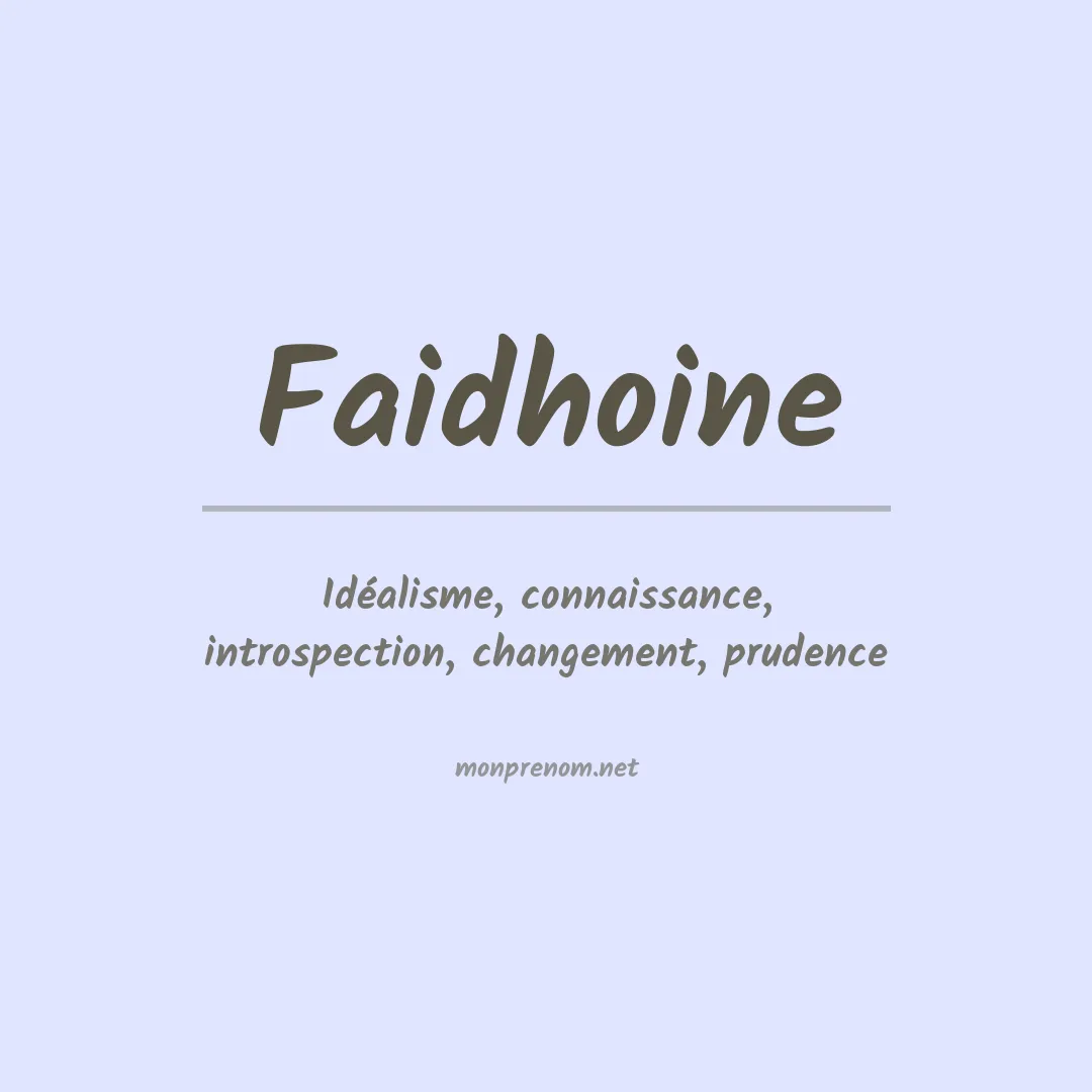 Signification du Prénom Faidhoine