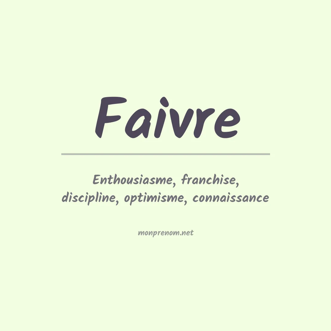 Signification du Prénom Faivre