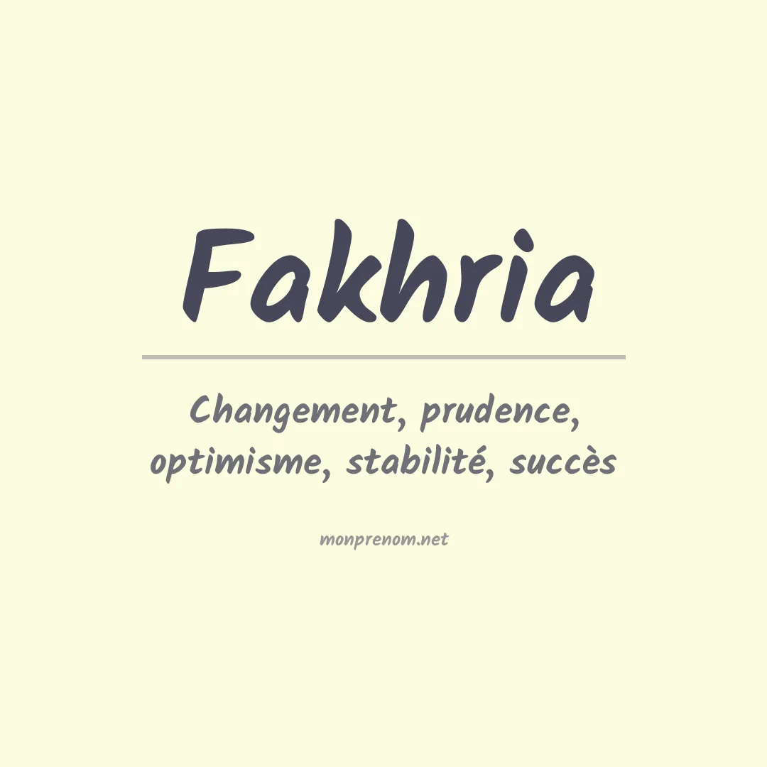 Signification du Prénom Fakhria Signification du Prénom Fakhria