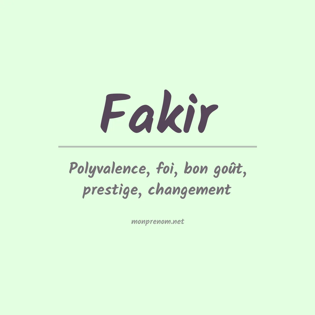 Signification du Prénom Fakir