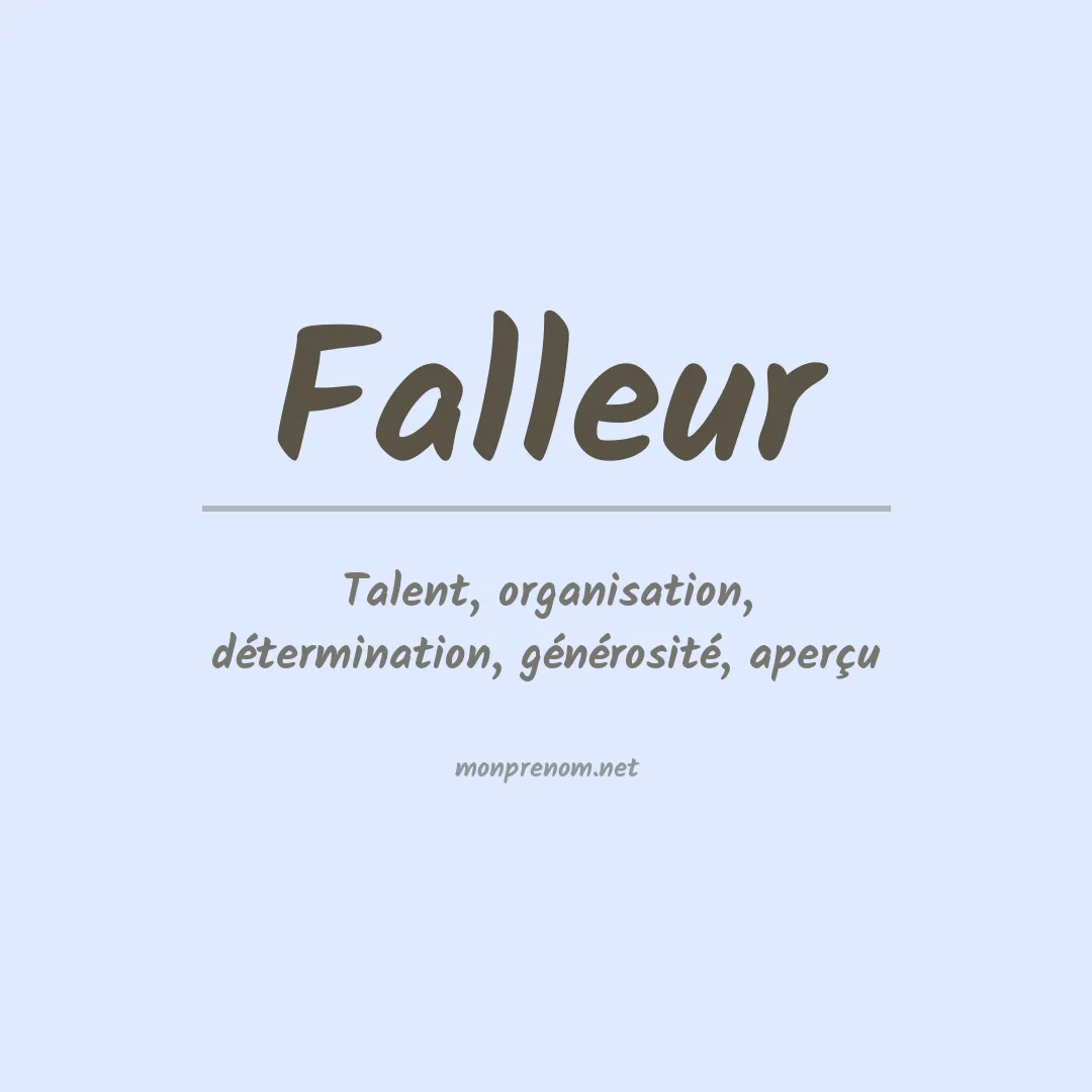 Signification du Prénom Falleur Signification du Prénom Falleur