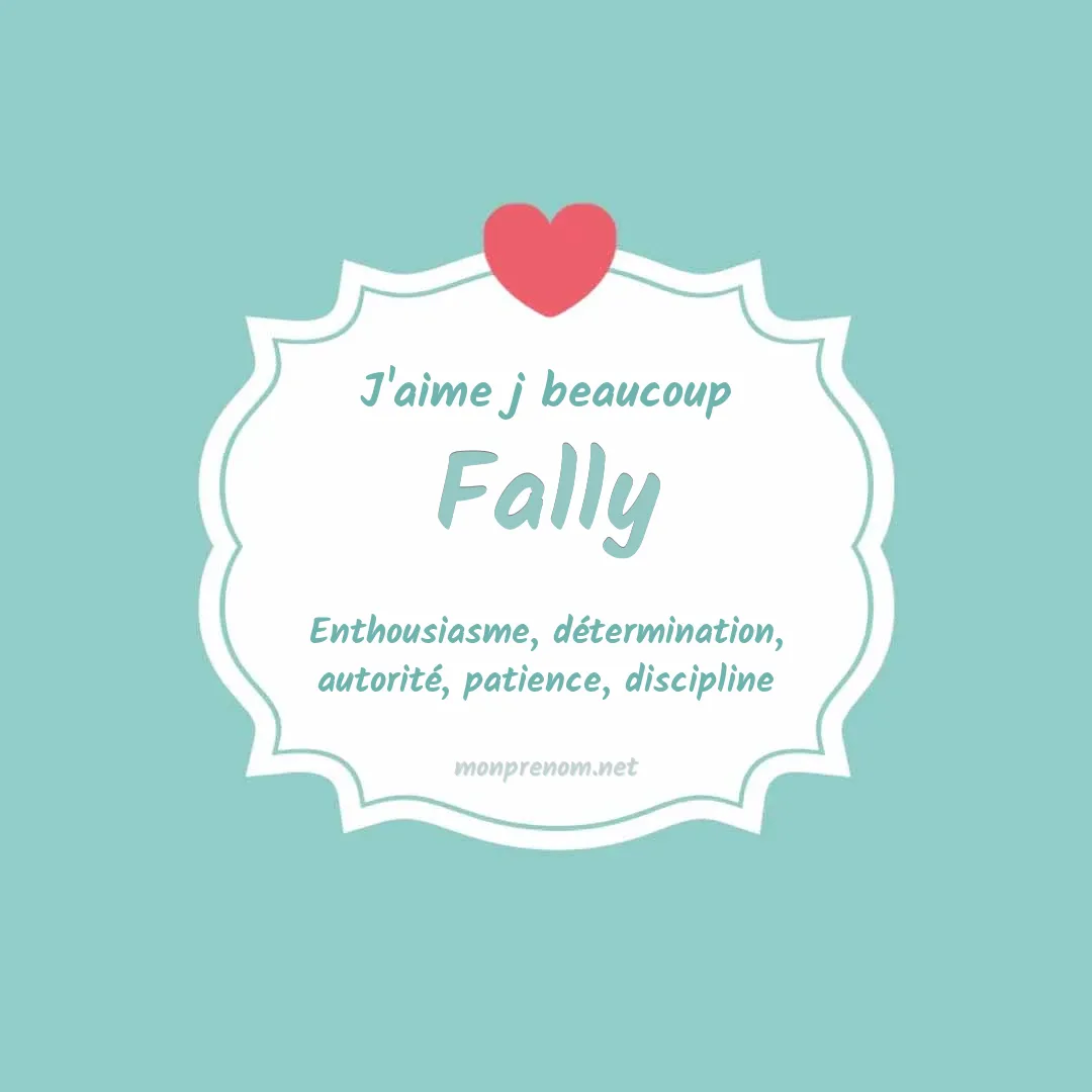 j'aime beaucoup Fally
