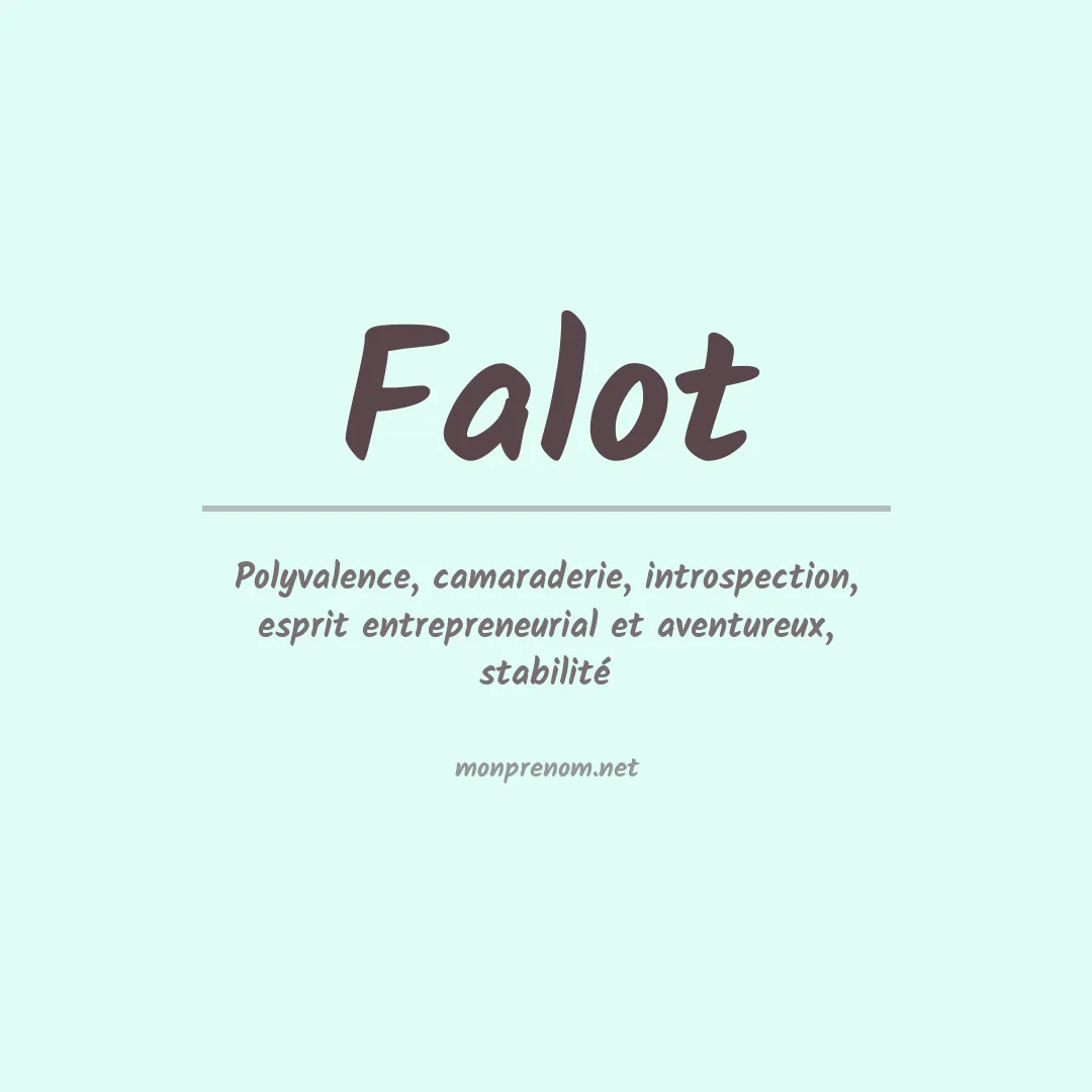 Signification du Prénom Falot
