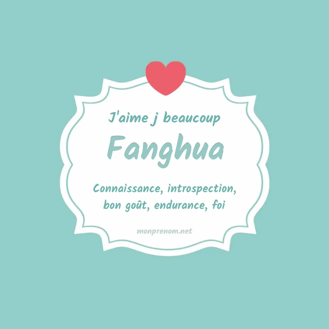 j'aime beaucoup Fanghua