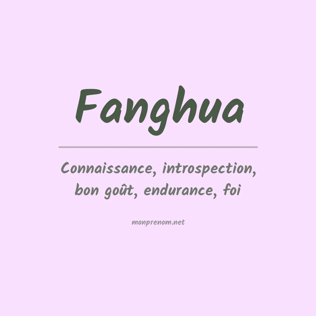 Signification du Prénom Fanghua Signification du Prénom Fanghua