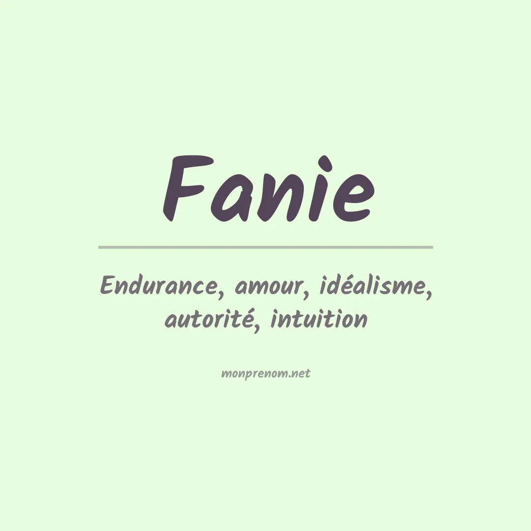 Signification du Prénom Fanie Signification du Prénom Fanie