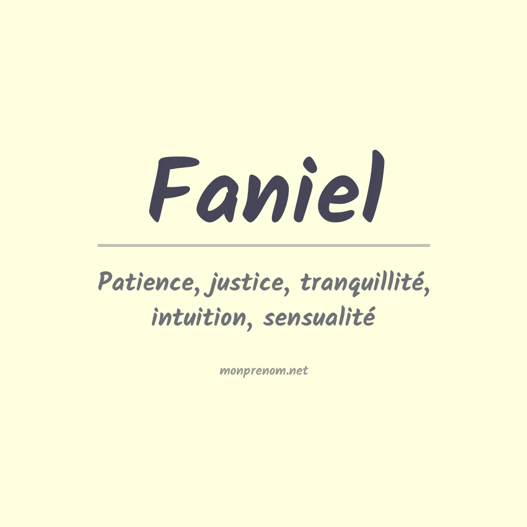 Signification du Prénom Faniel