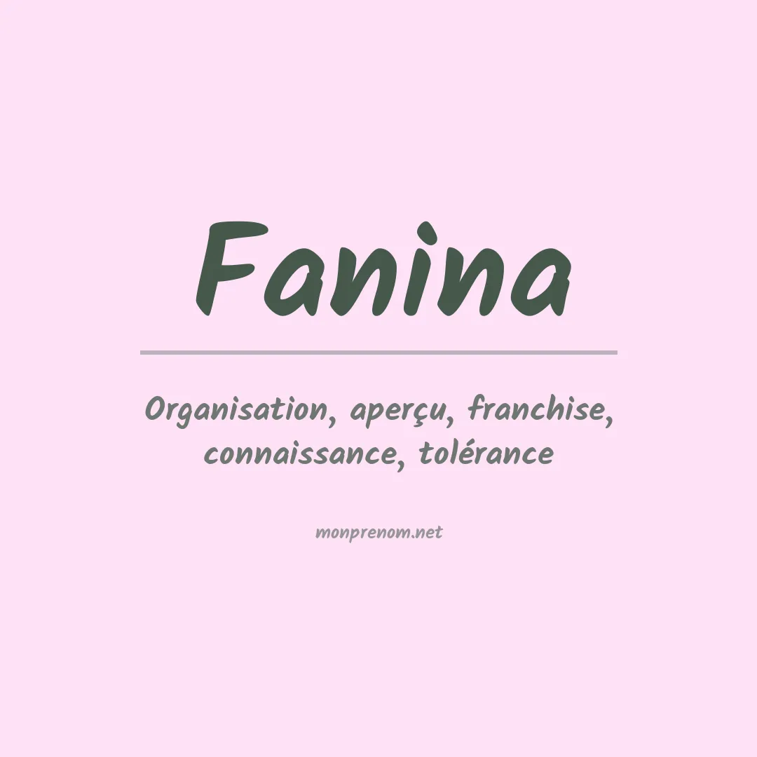 Signification du Prénom Fanina Signification du Prénom Fanina