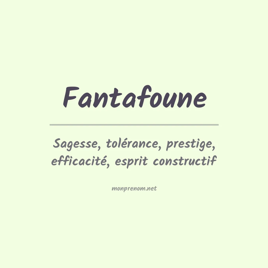 Signification du Prénom Fantafoune Signification du Prénom Fantafoune