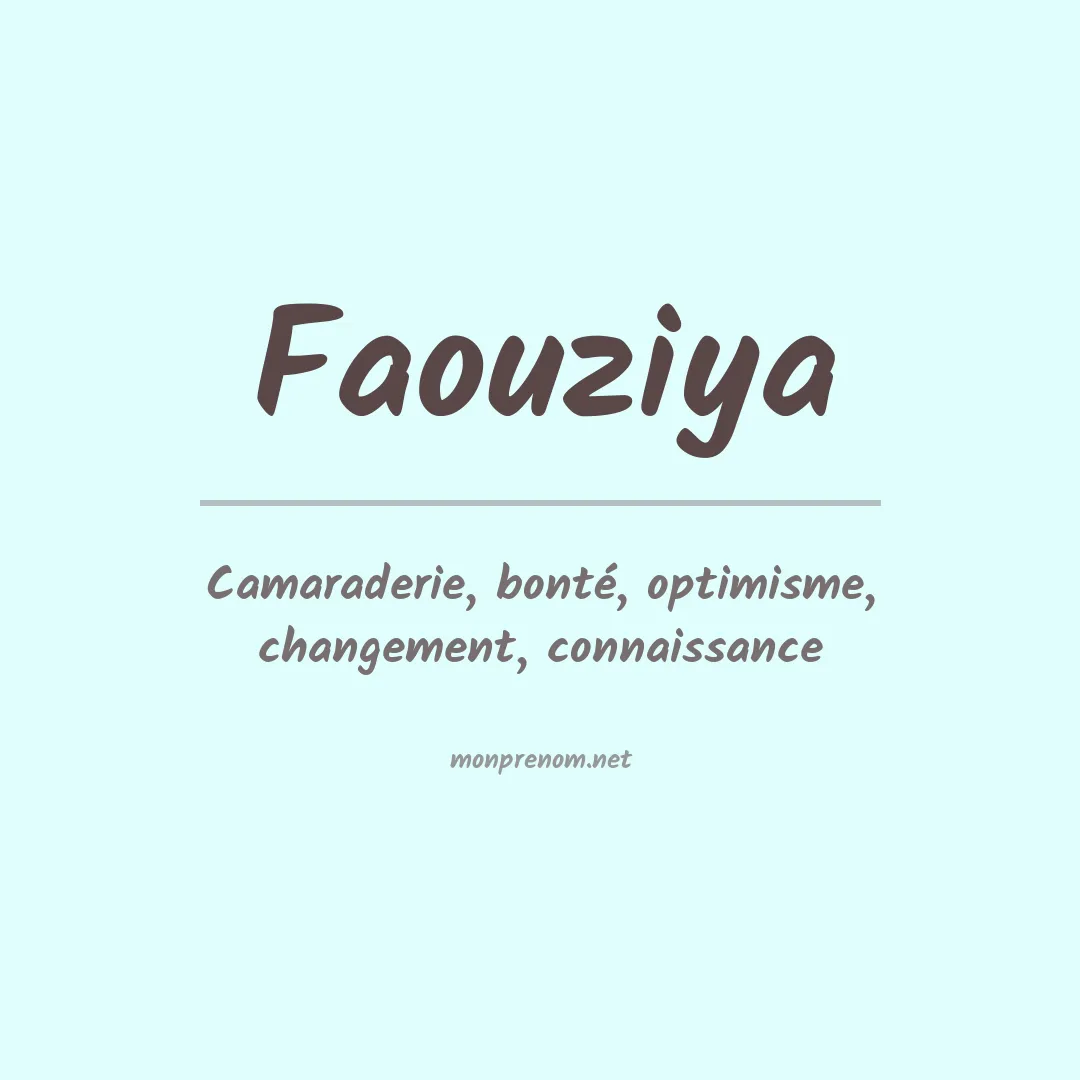 Signification du Prénom Faouziya Signification du Prénom Faouziya