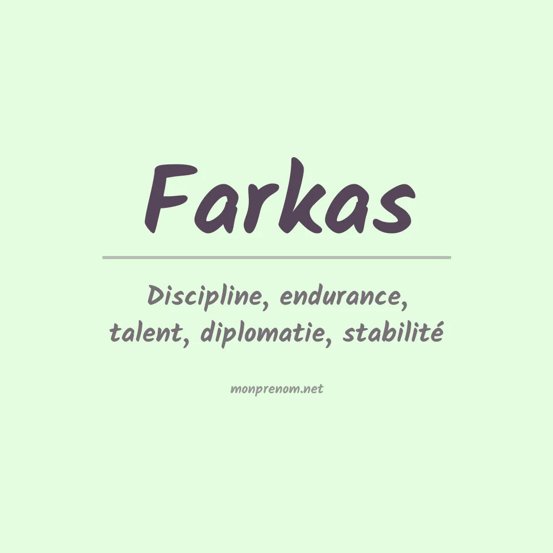 Signification du Prénom Farkas