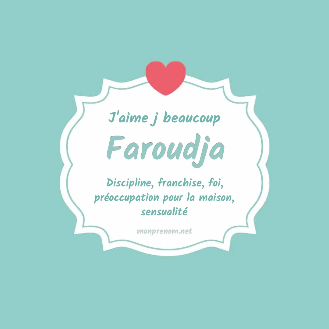 j'aime beaucoup Faroudja