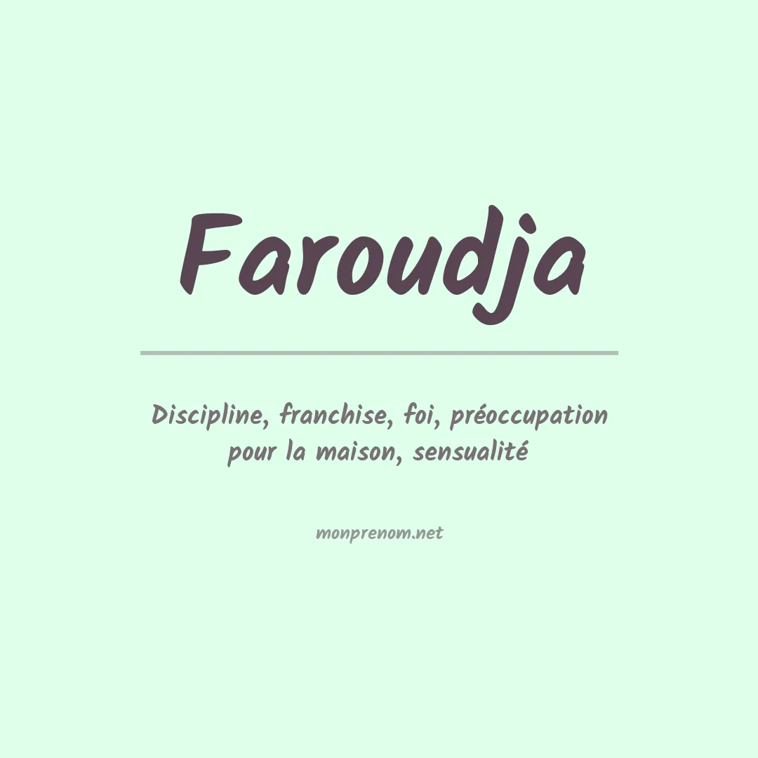 Signification du Prénom Faroudja Signification du Prénom Faroudja
