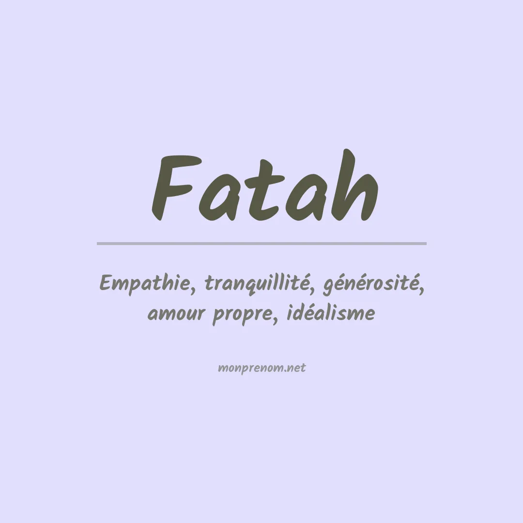 Signification du Prénom Fatah Signification du Prénom Fatah