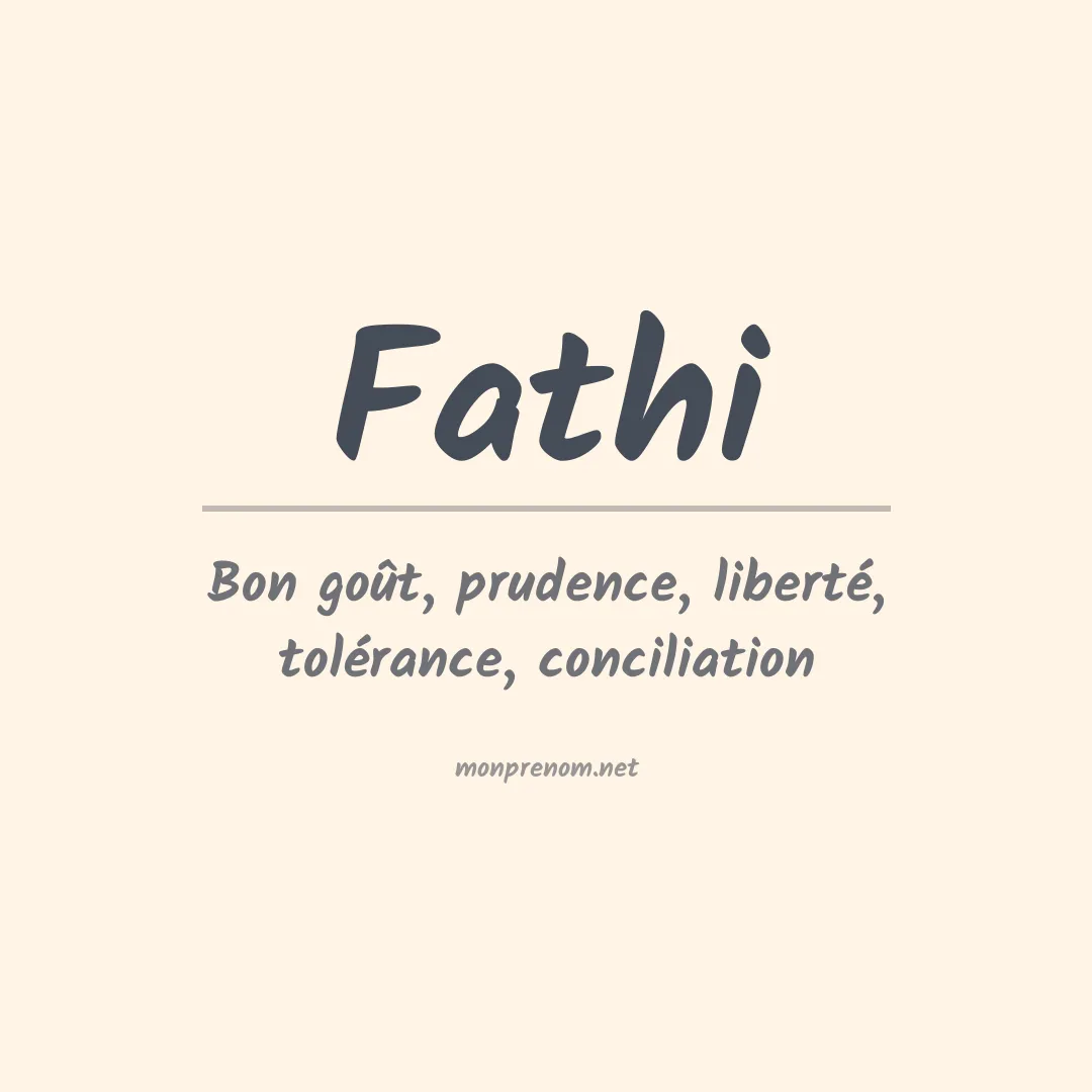 Signification du Prénom Fathi