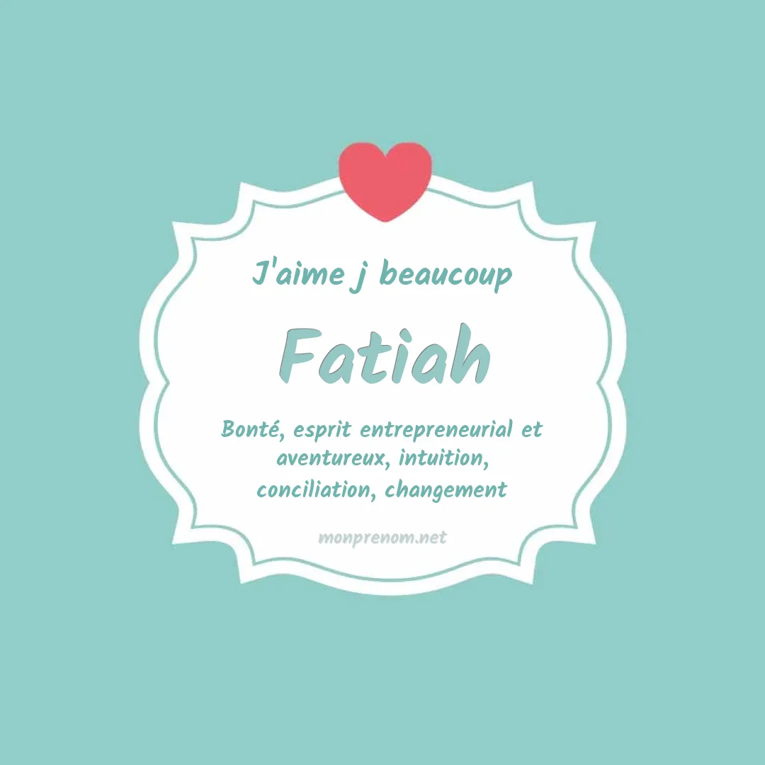 j'aime beaucoup Fatiah