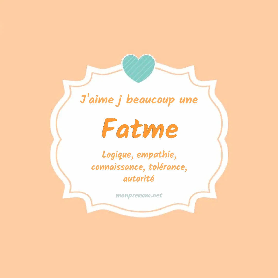 j'aime beaucoup Fatme