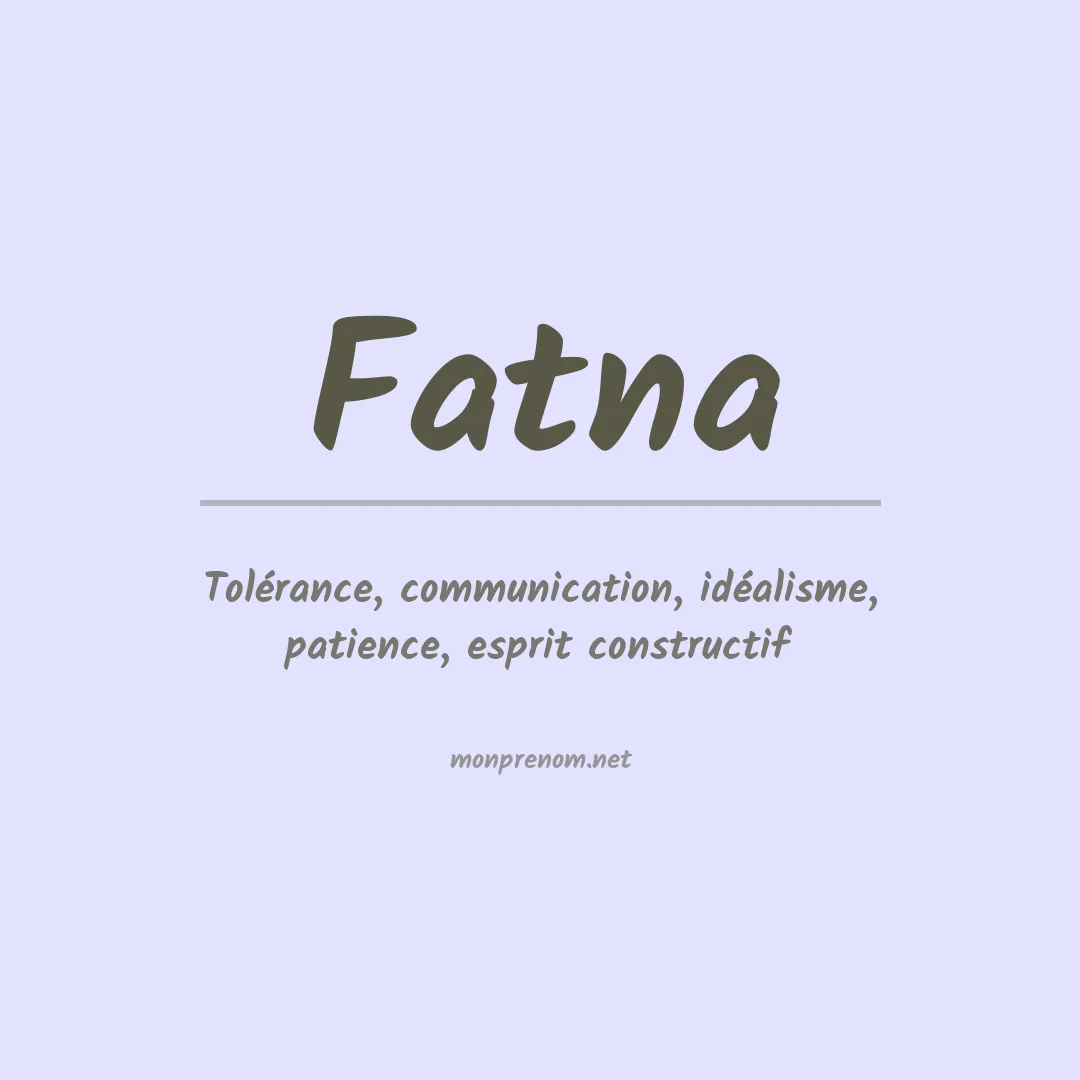 Signification du Prénom Fatna Signification du Prénom Fatna