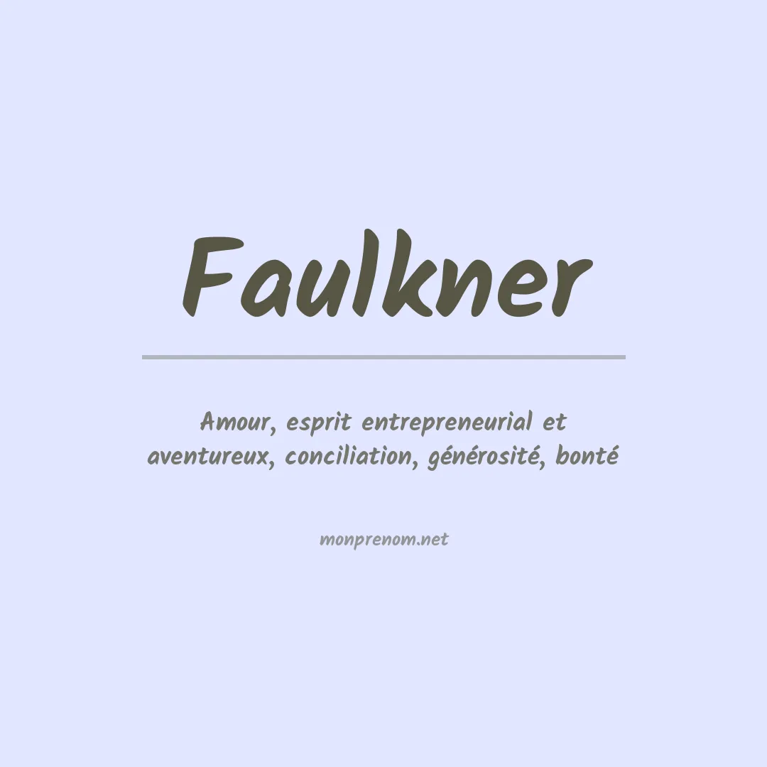 Signification du Prénom Faulkner