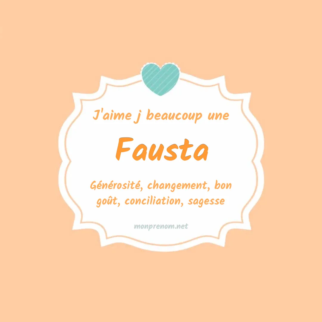 j'aime beaucoup Fausta