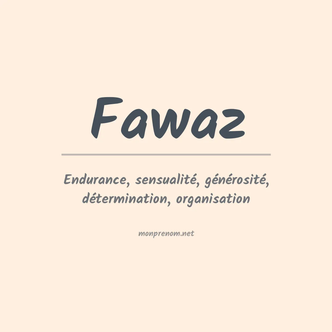 Signification du Prénom Fawaz