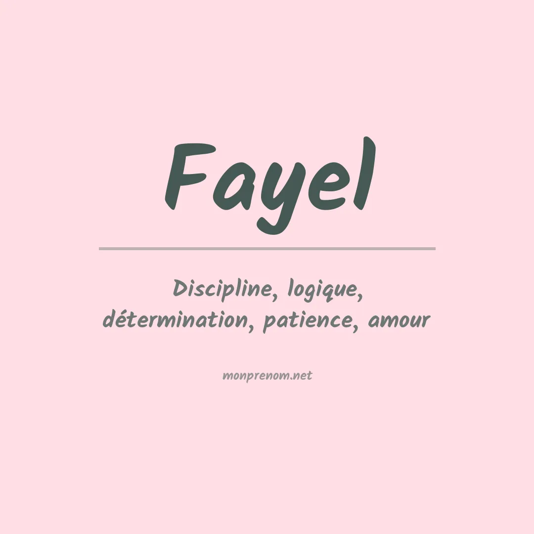 Signification du Prénom Fayel Signification du Prénom Fayel
