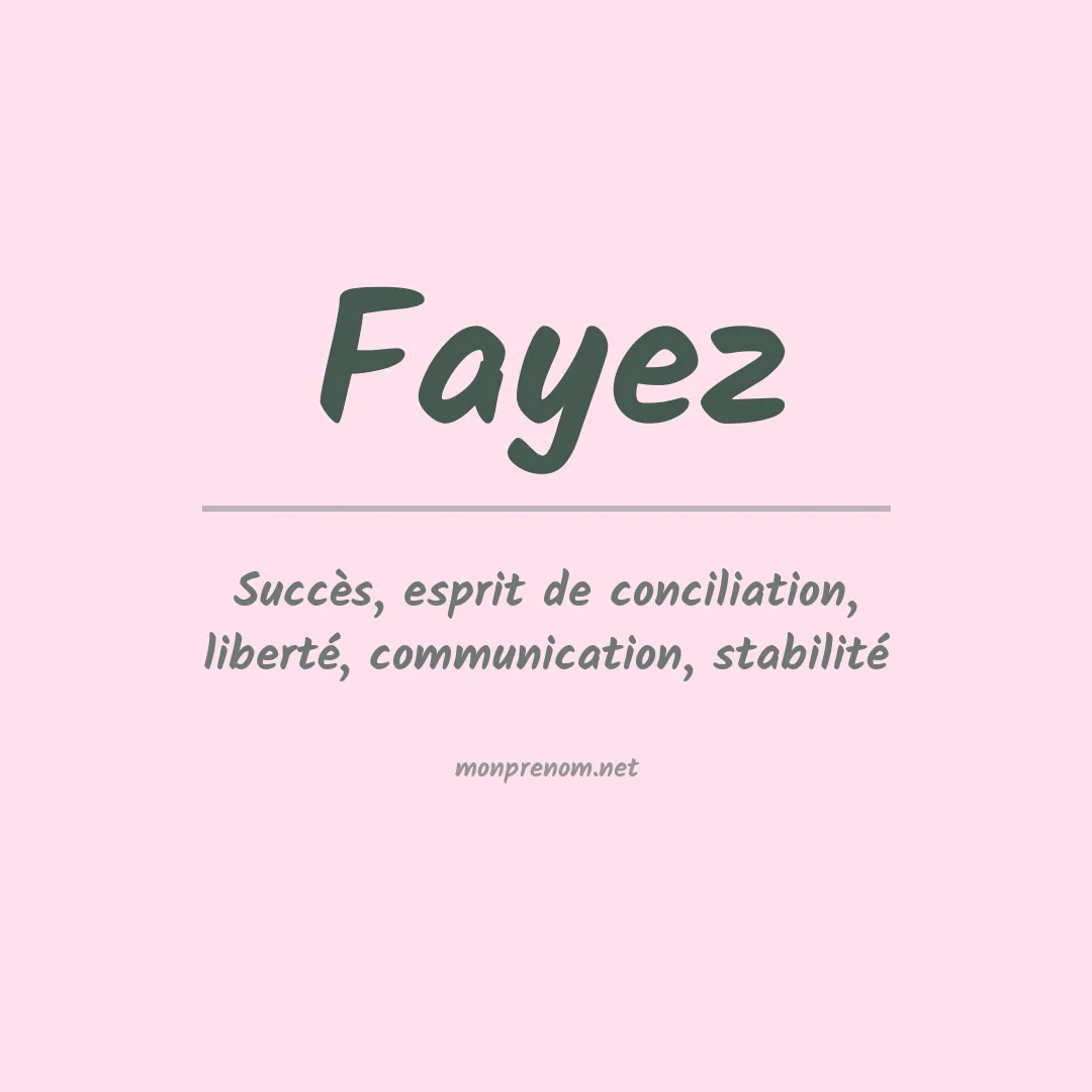 Signification du Prénom Fayez