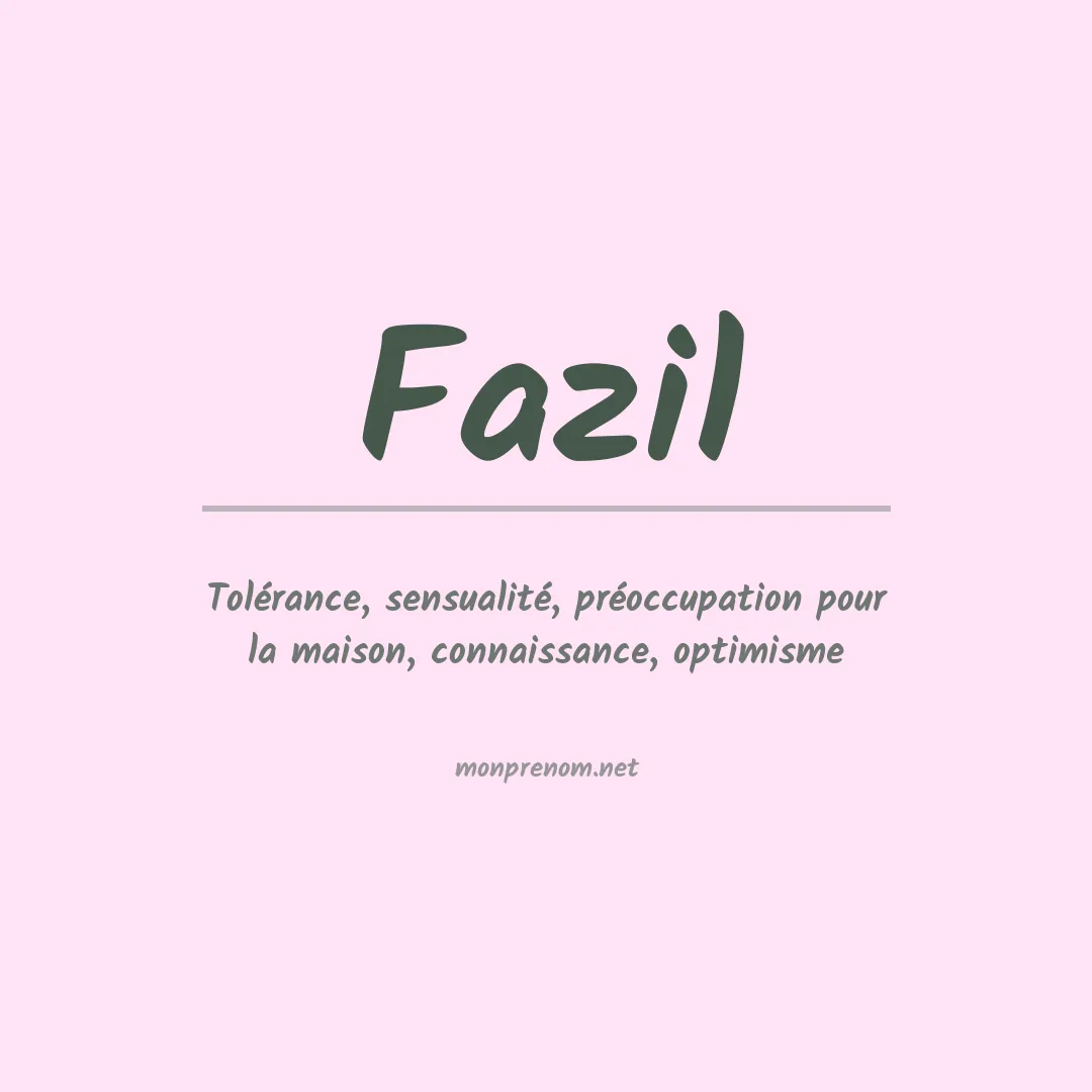 Signification du Prénom Fazil Signification du Prénom Fazil