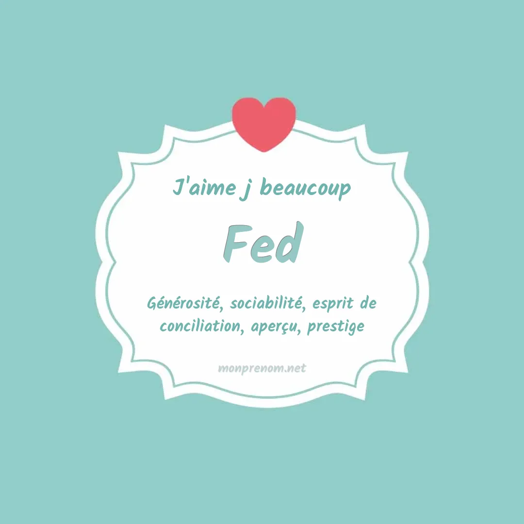 j'aime beaucoup Fed