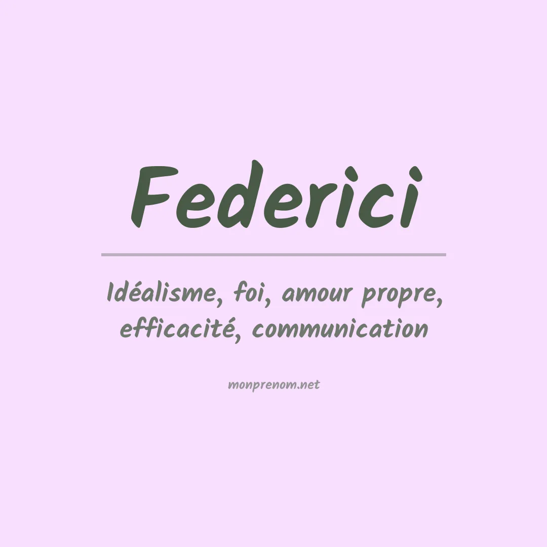 Signification du Prénom Federici